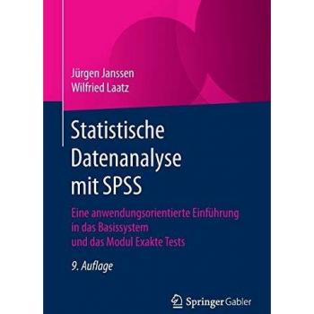 Statistische Datenanalyse mit SPSS: Eine anwendungsorientierte Einführung in das Basissystem und das Modul Exakte Tests
