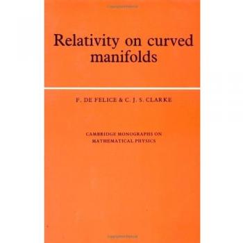 Relatividad en Variedades Curvadas (Monografías de Cambridge sobre Física Matemática)