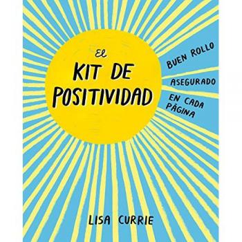 El kit de positividad: Buen rollo asegurado en cada página