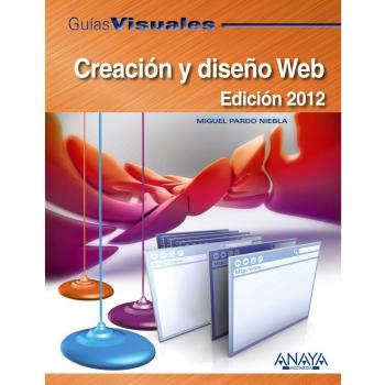 Creación y diseño Web. Edición 2012
