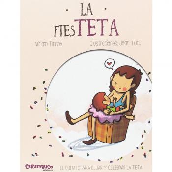 La fiesTETA: 1 - Tirado Mirian