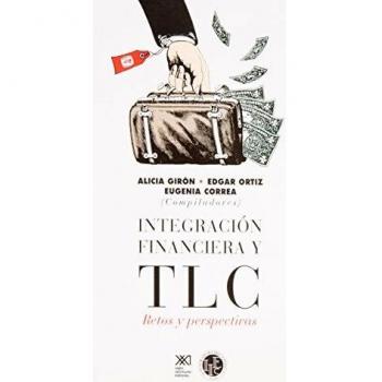 Integración financiera y TLC: Retos y perspectivas