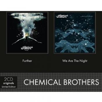 Further/We Are the Night - Chemical Brothers