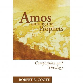 Amos Among the Prophets: Paperback Edition by Robert B. Coote
