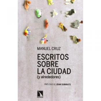 Escritos Sobre La Ciudad Y Alrededores