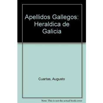 Apellidos Gallegos : heraldica de Galicia