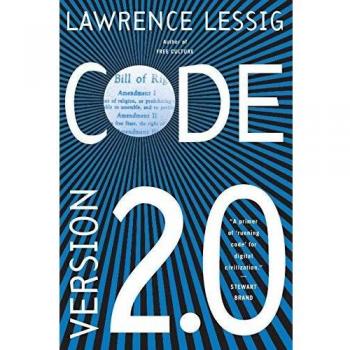 Code: And Other Laws of Cyberspace, Version 2.0 (Paperback Edition)