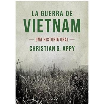 La guerra de Vietnam: Una historia oral