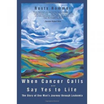 Cuando el Cáncer Llama: Di Sí a la Vida - La Historia del Viaje de un Hombre a Través de la Leucemia