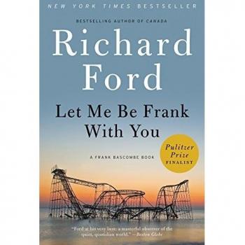 Let Me Be Frank With You: A Frank Bascombe Novel by Richard Ford
