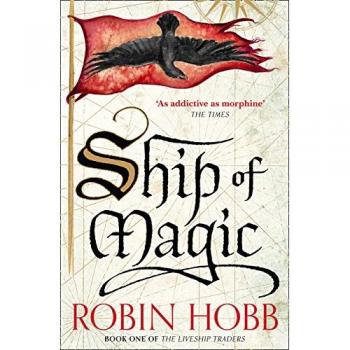 Barco de Magia: Robin Hobb (Los Comerciantes de Vidas) - Libro 1