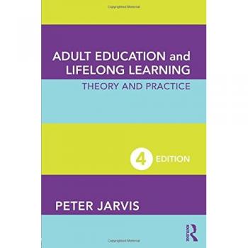 Adult Education and Lifelong Learning: Theory and Practice