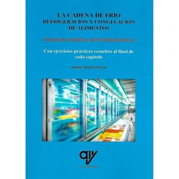 Refrigeración y congelación de alimentos. Curso de formación profesional