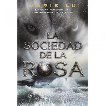 Jóvenes de la élite. La sociedad de la rosa - Volumen 2: Los jóvenes de la élite, 2 - Marie Lu