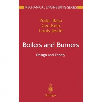 Boilers and Burners: Design and Theory (Hardback Edition, Mechanical Engineering Series)