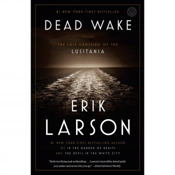 Dead Wake: The Last Crossing of the Lusitania by Erik Larson (Paperback)