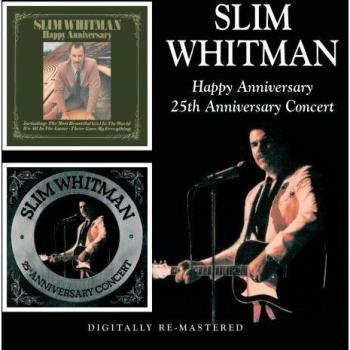 Happy Anni/25th Anni Concert - SLIM WHITMAN