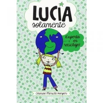 Lucía solamente 4 - ¡Experta en reciclaje!