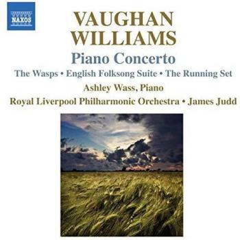 Vaughan Williams : Concerto pour piano - Ashley Wass James Judd Royal Liverpool Philharmonic Orchestra