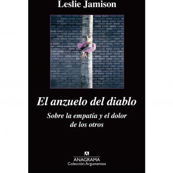 El Anzuelo Del Diablo. Sobre La Empatia Y El Dolor De Los Otros