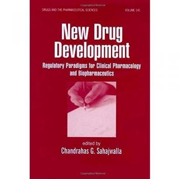 New Drug Development: Regulatory Paradigms for Clinical Pharmacology and Biopharmaceutics: 141