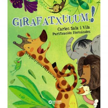 Girafatxuuum! - Carles Sala Vila