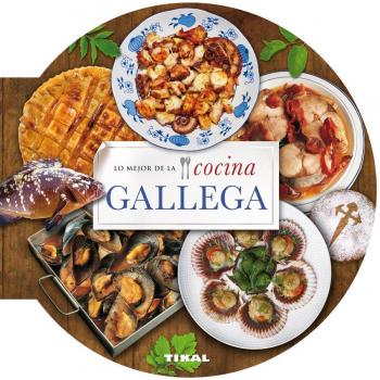 Lo mejor de la cocina gallega - Tikal Equipo