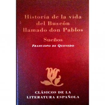 Historia de la Vida del Buscón Llamado Don Pablo: Sueños