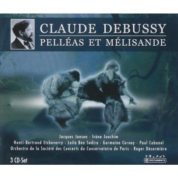 DEBUSSY: Pelleas et Melisande