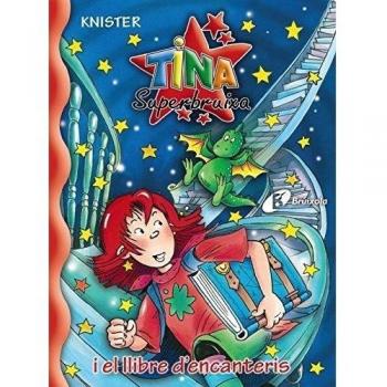 Tina Superbruixa i el llibre d'encanteris