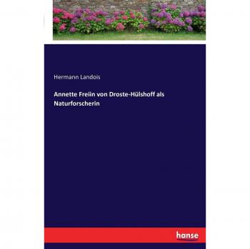 Annette Freiin von Droste-Hülshoff como Investigadora Naturalista
