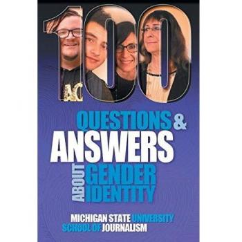 100 Questions and Answers About Gender Identity: Understanding Transgender, Nonbinary, Gender-Fluid, and Queer Perspectives