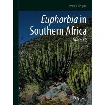 Euphorbia in Southern Africa: Volume 2