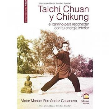 Taichi Chuan y Chikung: El camino para reconectar tu energía interior