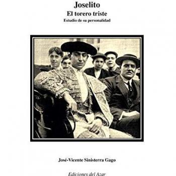 Joselito el torero triste: Un estudio de su personalidad
