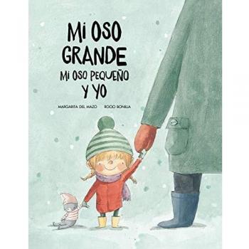 Mi oso grande mi oso pequeño y yo: Volume 1
