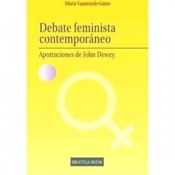 Debate Feminista Contemporáneo: APORTACIONES DE JOHN DEWEY - Marta Vaamonde Gamo