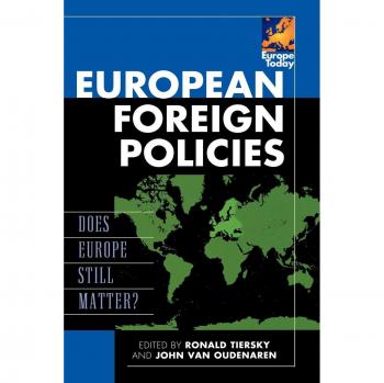 European Foreign Policies: Analyzing Europe's Global Influence and Relevance