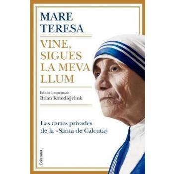 Vine, sigues la meva llum