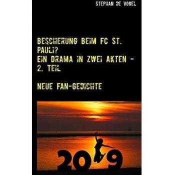 Drama en Dos Actos: Bescherung del FC St. Pauli - Tapa Blanda