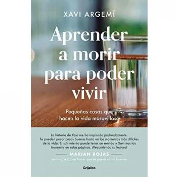 Aprender a morir para poder vivir: Pequeñas cosas que hacen la vida maravillosa