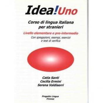 Idea! Corso di Italiano per Stranieri Vol. 1 - Curso de italiano para extranjeros, nivel elemental y preintermedio