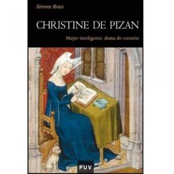Christine de Pizan: Mujer inteligente, dama de corazón: 71