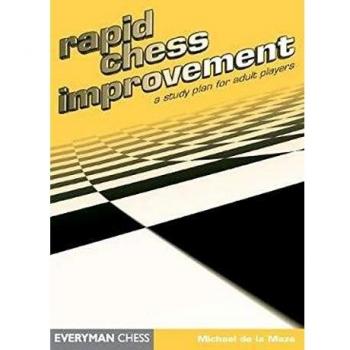 Rapid Chess Improvement: A Study Plan for Adult Players