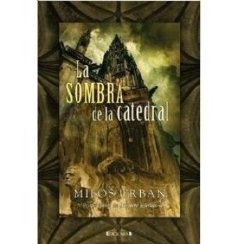 LA SOMBRA DE LA CATEDRAL