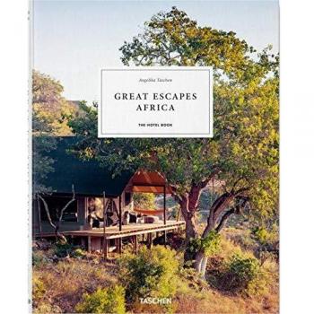 Great Escapes Africa. 2019 Edition