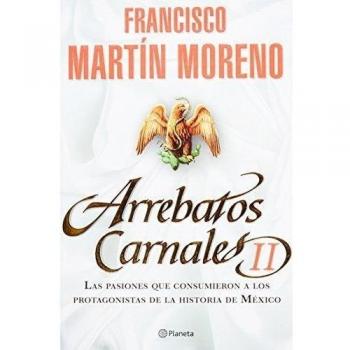 Arrebatos carnales / Carnal Outbursts