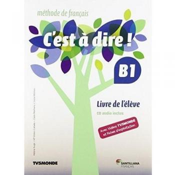 C'EST A DIRE B1 PACK ELEVE - 9788490490969
