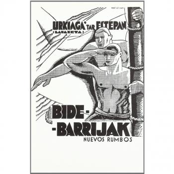 Bide barrijak = nuevos rumbos