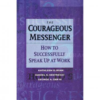 Courageous Messenger: Effective Workplace Communication Guide (Paperback)